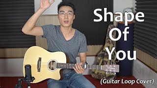 Shape Of You (Ed Sheeran) - Cover by Minh Mon (Guitar Loop)