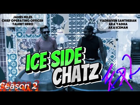 JAMES MILES | TALENT HERO | ICE SIDE CHATZ | SEASON 2