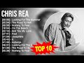 C H R I S R E A Greatest Hits Billboard Hot 100 Popular Music Hits Of All Time