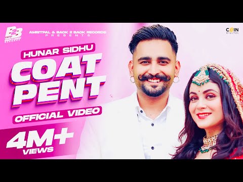New Punjabi Songs 2022 | Coat Pent (Official Video) Hunar Sidhu | Daizy Aizy | Latest Punjabi Songs
