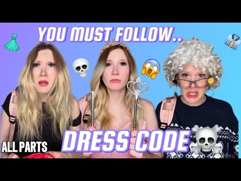 ALL PARTS #pov You must follow the dress code or else..