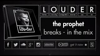 The Prophet - Breaks - In The Mix (Official Preview)