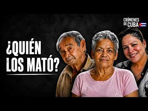 3 CUERPOS EN UNA SOLA NOCHE — ¿QUIÉN ENTRÓ A LA CASA? | EL CASO REAL DE CUBA