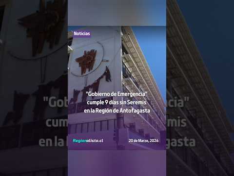 «Gobierno de Emergencia» cumple 9 días sin Seremis en la Región de Antofagasta