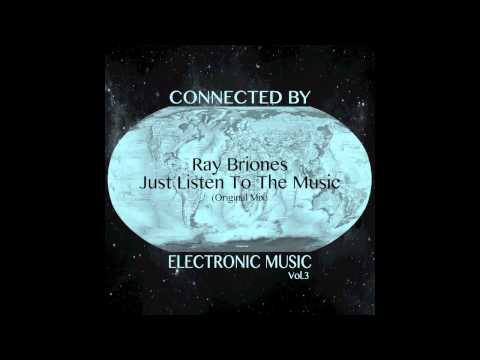 Ray Briones - Just Listen To The Music (Original Mix)