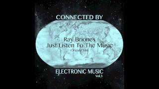 Ray Briones - Just Listen To The Music (Original Mix)