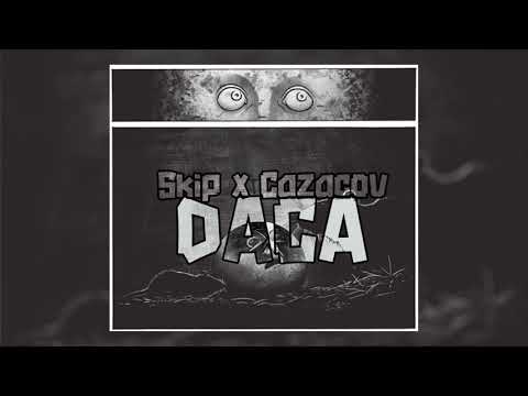 Skip x Cazacov - Daca