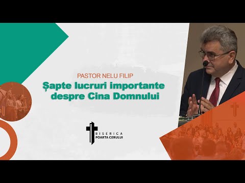 Nelu Filip - Șapte lucruri importante despre Cina Domnului