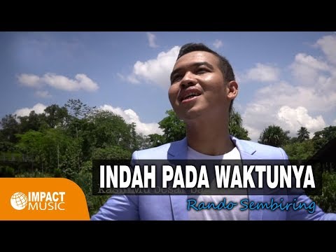 Rando Sembiring - Indah Pada WaktuNya