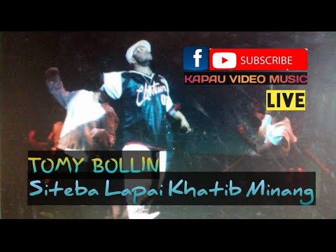 Tomy Bollin - Siteba Lapai Khatib Minang