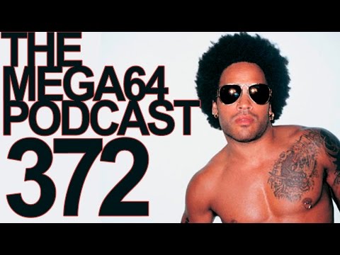 MEGA64 PODCAST: EPISODE 372