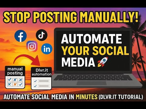 Stop Posting Manually! 🚀 Automate Social Media in Minutes (Dlvr.it Tutorial)