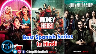 Top 5 Best Spanish Web Series in Hindi || Top 5 Hindi