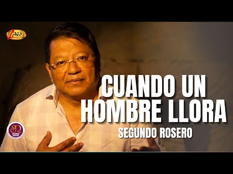 Segundo Rosero - Cuando Un Hombre Llora / Pasillo