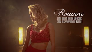 &quot;Roxanne&quot; - A Dance Short Film (Directed by Garrett Gibbons)