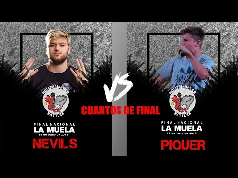 NEVILS VS PIQUER CUARTOS DE FINAL NACIONAL ROMPEMUELAS BATTLES (15/6/2019)