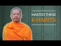 6 Monk Habits That Will Change YOUR Life