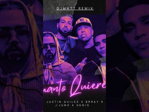 Justin Quiles x Brray x Juhn x Genio - Cuanto Quieres (Audio Remix) | Prod by DjMaTT