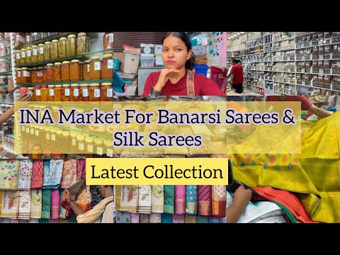 INA Market For Banarsi Sarees 😍|| Silk Sarees😍 with Affordable Price and Shop Name