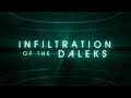 Infiltration of the Daleks Ep 2 | The Traitor