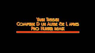Yann Tiersen - Comptine D'un Autre Ete L'apres (Pro Hunter remix)
