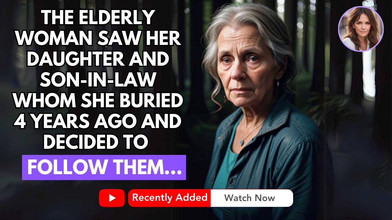 THE ELDERLY WOMAN SAW HER DAUGHTER AND SON-IN-LAW WHOM SHE BURIED 4 YEARS AGO AND DECIDED TO...