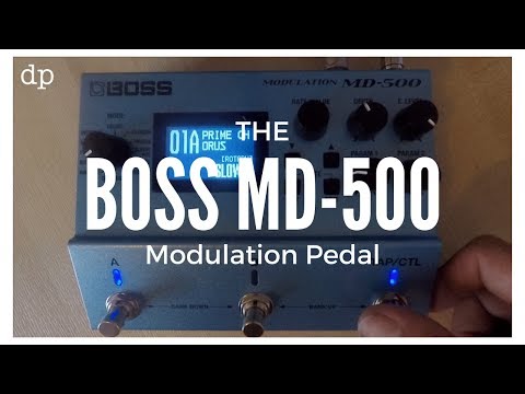 BOSS MD-500 Modulation Pedal - Checking it out...