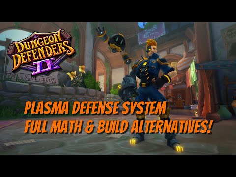 DD2 - Building The Perfect Plasma Defense System!
