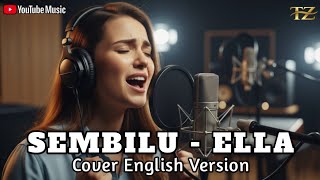 Download lagu SEMBILU - Ella🔥AI Cover - Emotional Indonesian Love Song (AI Vocal English Version) mp3 Download lagu SEMBILU - Ella🔥AI Cover - Emotional Indonesian Love Song (AI Vocal English Version) mp3