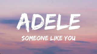 Adele - Someone Like You (Lyrics)