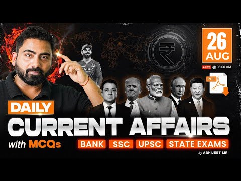 26 AUGUST 2025 Current Affairs | Daily Current Affairs | Current Affairs Today | By Abhijeet Sir