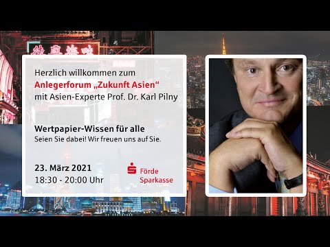 Anlegerforum "Zukunft Asien" (23.03.2021)