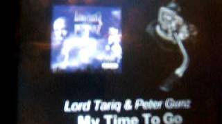 Lord Tariq &amp; Peter Gunz Ft. Sinista D&#39;emoniq Spice &#39;My Time To Go&#39; #2