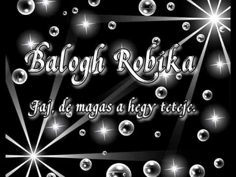 ♫ Balogh Robika - Jaj, de magas a hegy teteje ♫