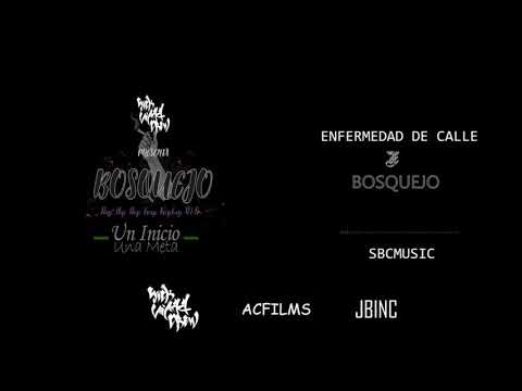 Enfermedad de Calle X BOSQUEJO ProdxSbcmusic 2018