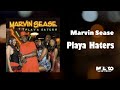 Marvin Sease - Playa Haters