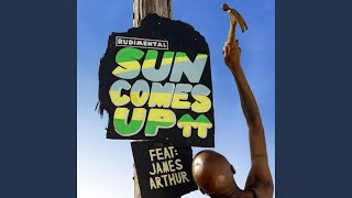Sun Comes Up (feat. James Arthur)