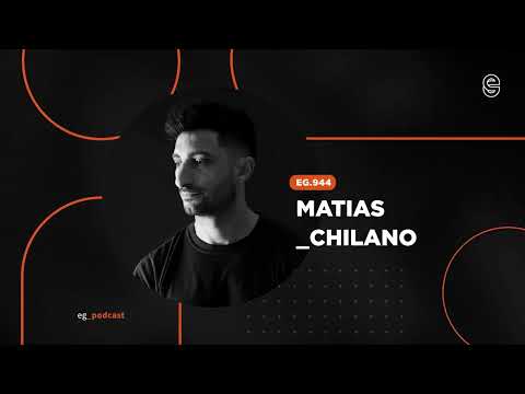 EG.944 mixed by Matias Chilano