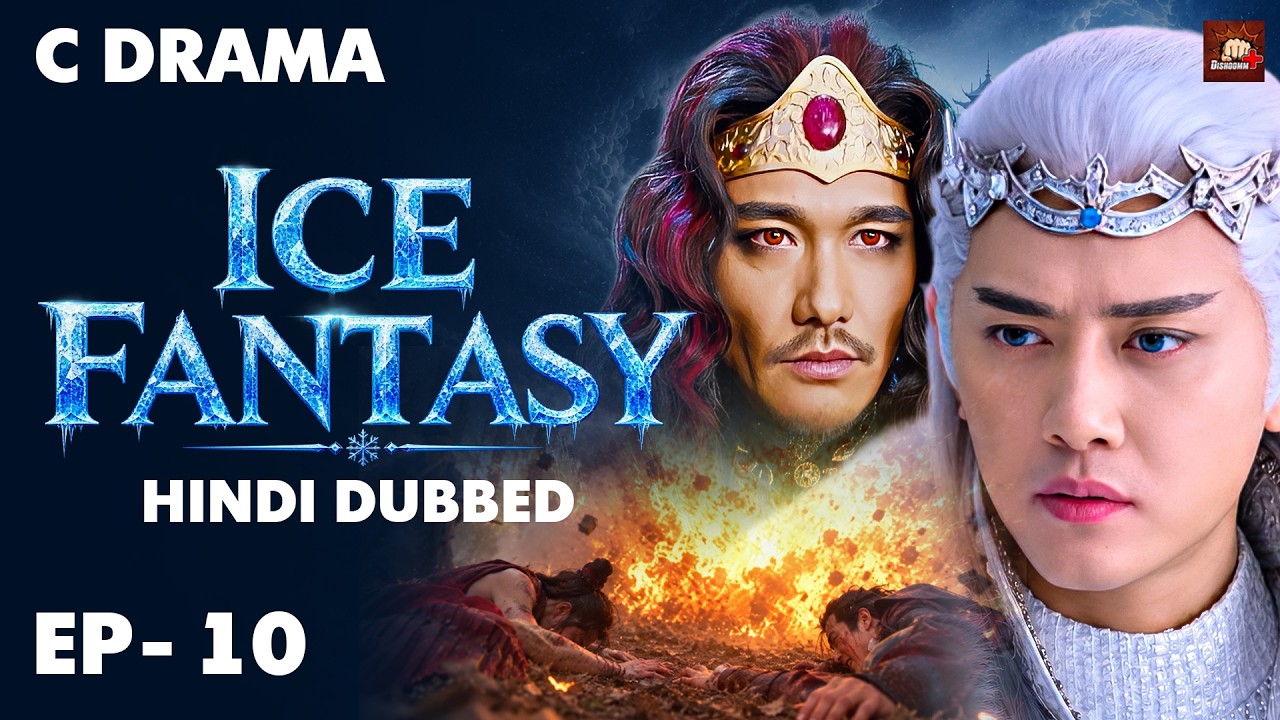 Ice Fantasy – Ep #10 | Hindi Dubbed + English Subtitles | Chinese Fantasy Adventure Web Series
