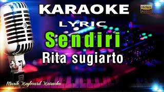 Download lagu Sendiri - Rita Sugiarto Karaoke Tanpa Vokal mp3