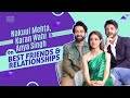 Nakuul Mehta, Anya Singh and Karan Wahi on relationships, bond, love and NKYBF