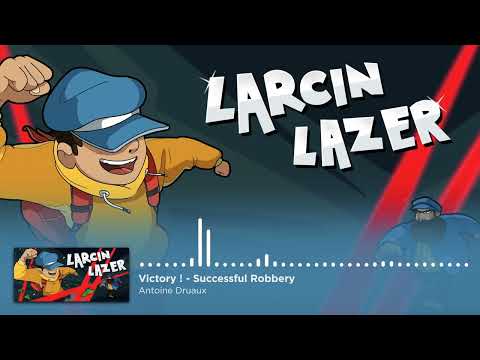 Larcin Lazer OST : Victory ! - Successful Robbery