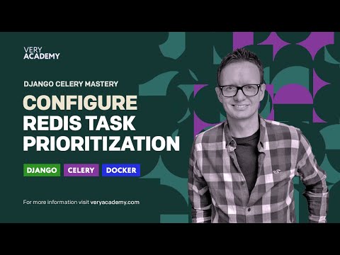 Python Django Celery Course: Configuring Task Prioritization (Redis) thumbnail