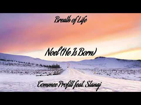 Tommee Profitt - Noel (He Is Born) feat. Stanaj