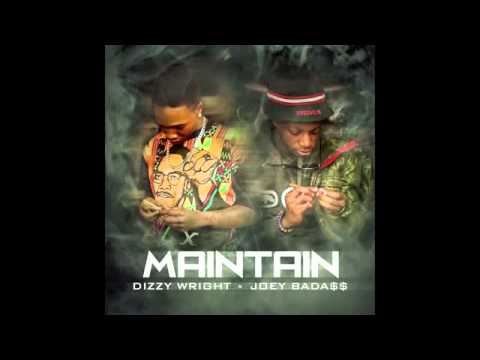 Dizzy Wright - Maintain ft Joey Bada$$ (Prod. by Dj Hoppa) (Lyrics in Description)