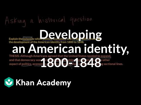 Developing An American Identity 1800 1848 Video Khan Academy Developing An American Identity 1800 1848 Video Khan Academy