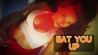 Tinashe - Eat You Up
