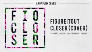 Download lagu Chainsmokers Halsey - “Closer” (Cover by FigureItOut) mp3