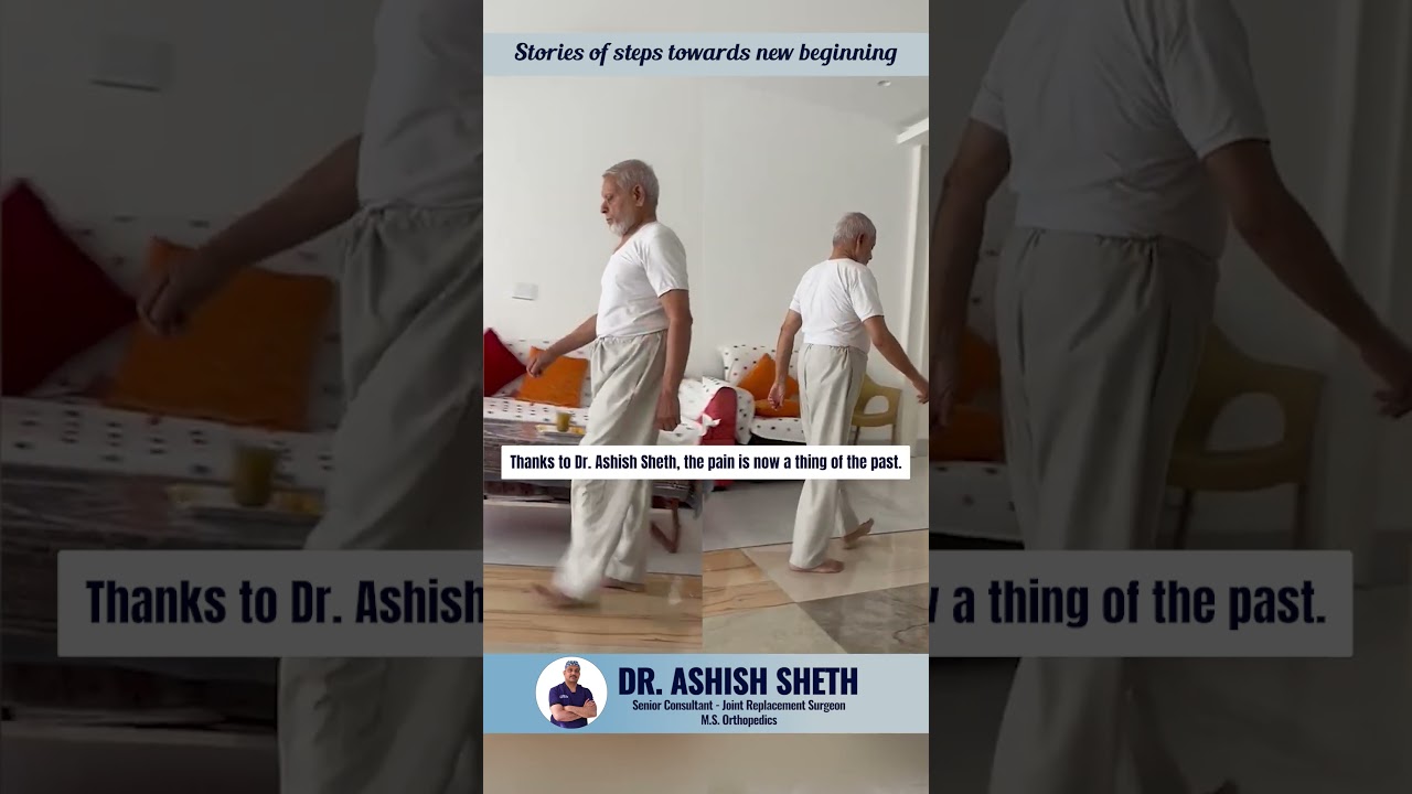 Successful Knee Replacement Surgery by Dr. Ashish Sheth | Patient Testimonial
