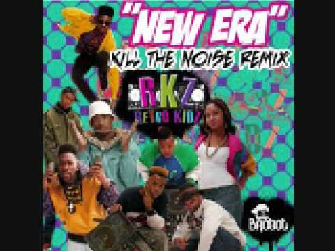 The Retro Kidz - New Era (Kill The Noise Remix)